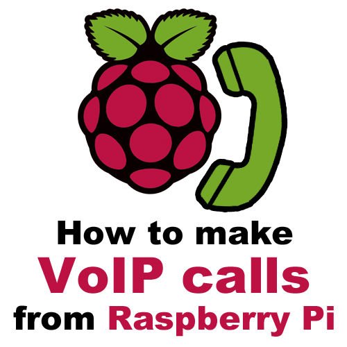 How to make VoIP calls from Raspberry Pi
