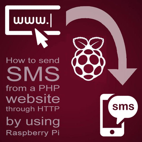 How to send SMS from a PHP website through HTTP by using Raspberry Pi