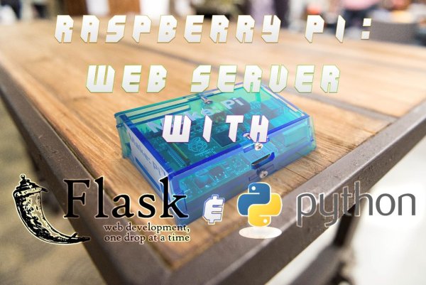 Python Web Server for your Raspberry Pi