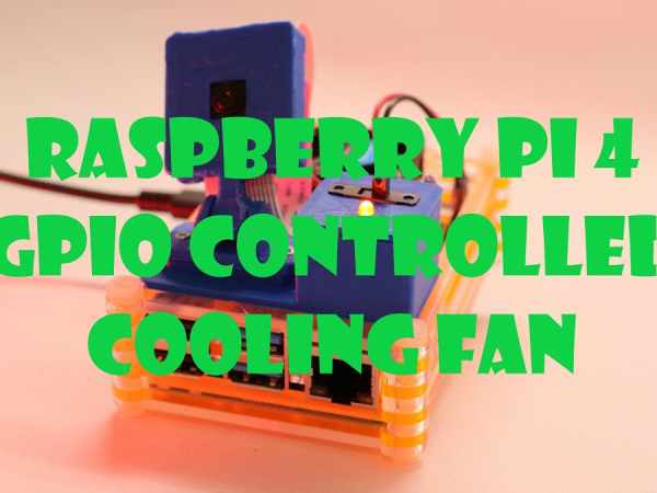 Raspberry-pi-4-GPIO-controlled-cooling-fan