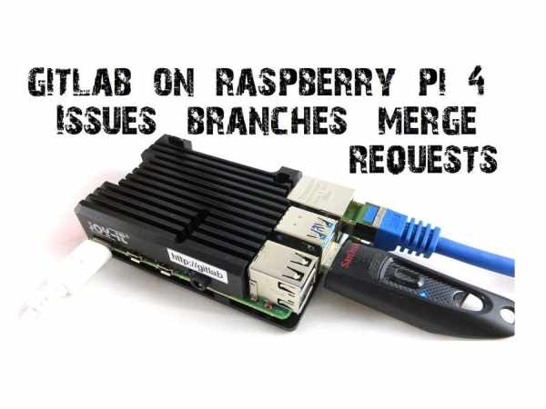 Usage of GitLab on Raspberry Pi 4 Branches Issues Merge