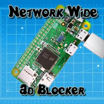 https://www.instructables.com/Network-Wide-Ad-Blocker-With-Raspberry-Pi/